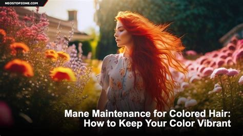 Color Maintenance Tips