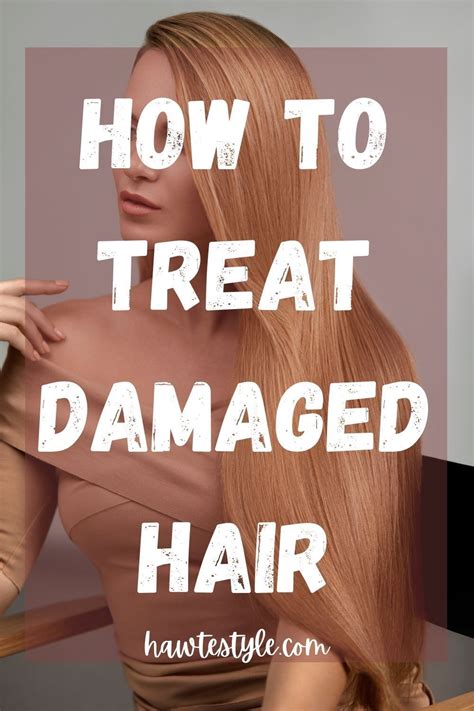 Color-Treated and Damaged Hair