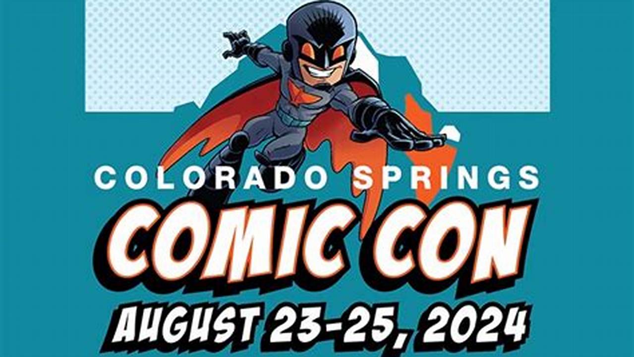 Colorado Springs Comic Con 2024