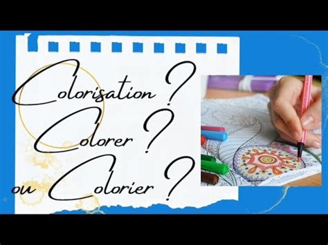 Colorier Ou Colorer