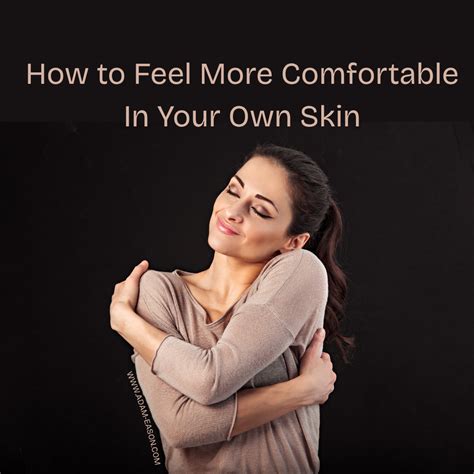 A Newfound Confidence: Embracing Comfort in My Own Skin