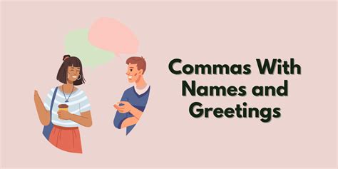 Comma After Greeting