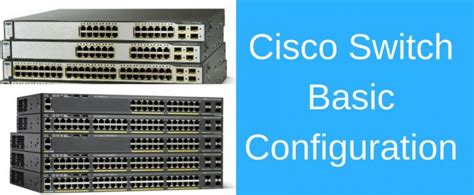 Common Cisco Switches