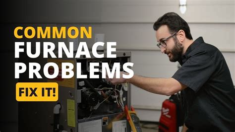 Common Furnace Problems Lancaster PA