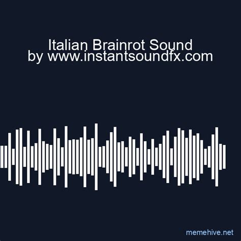 Common Italian Brainrot Sound Elements Youll Hear
