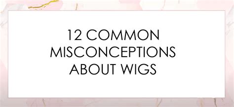 Buyer Beware: Common Misconceptions About High-End Wigs