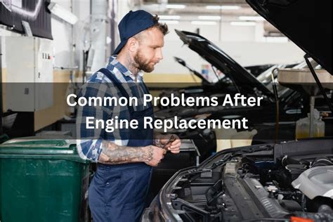 Alert! Top Problems Post Engine Replacement - Expert Tips - Auto Fusion Hub