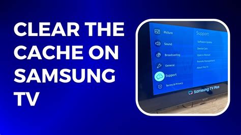 Common Reasons Why You Need to Clear Cache Data on Samsung TV