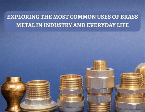 Common Uses of Brass