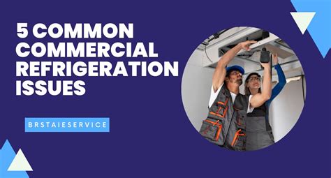 Common issues of a broken refrigeration system