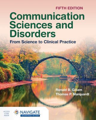 Communication Sciences And Disorders: From Science To Clinical Practice