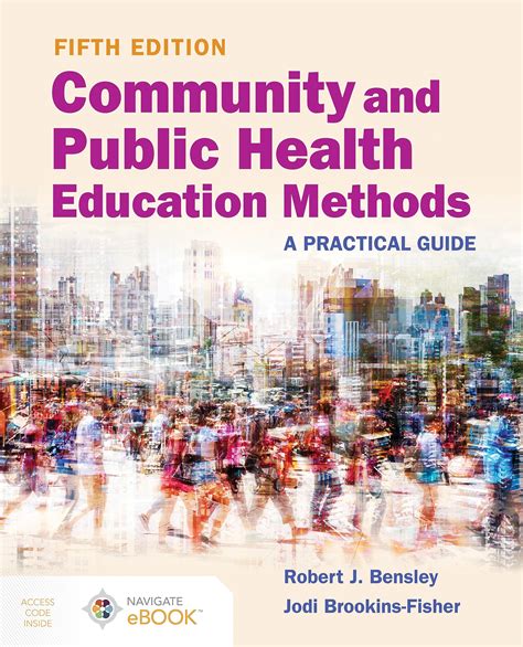 Community And Public Health Education Methods: A Practical Guide Highlights