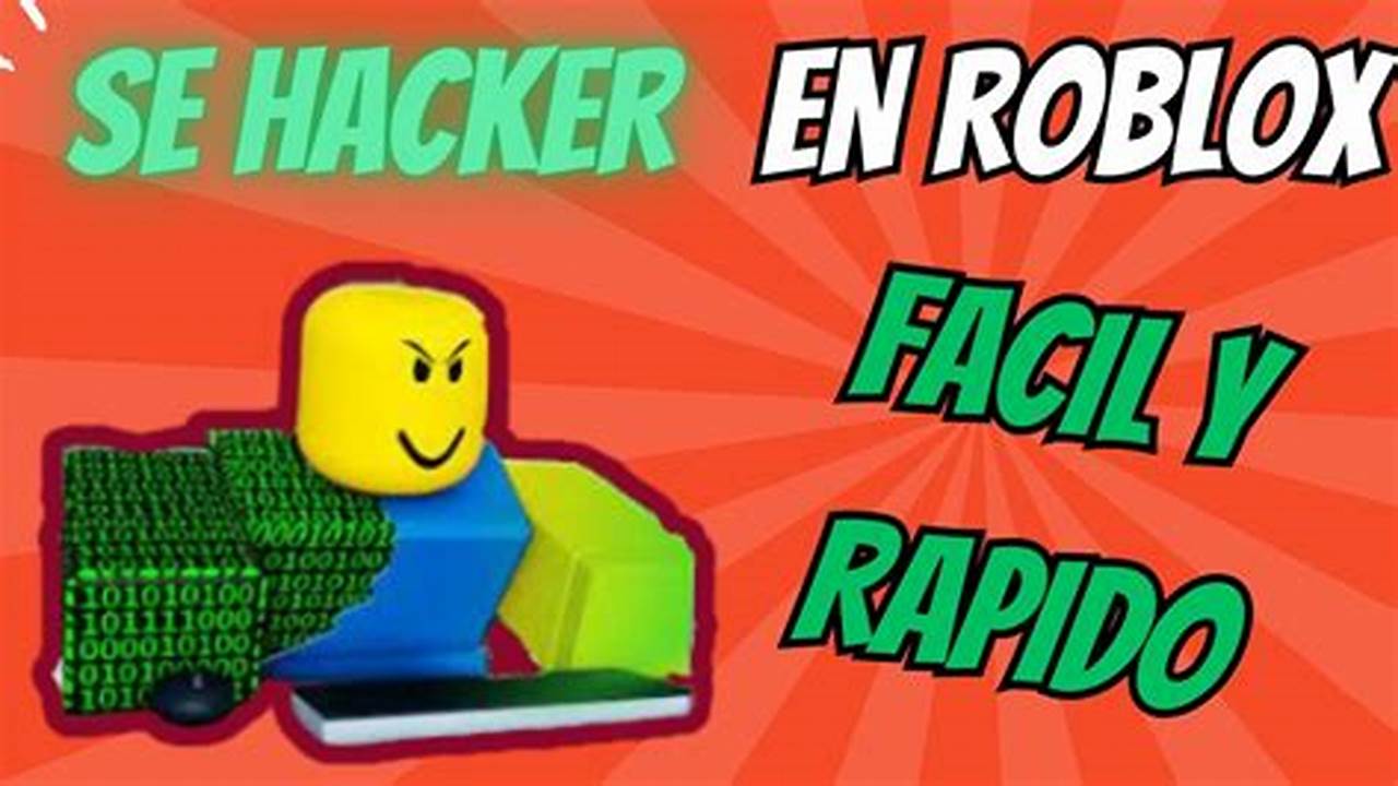 Como Ser Un Hacker En Roblox 2024