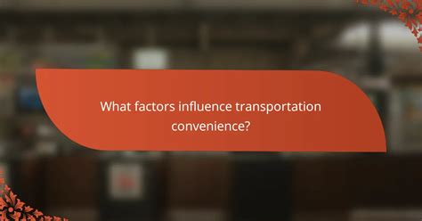 Comparing the Convenience Factors