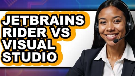 Comparison between Visual Studio vs JetBrains Rider