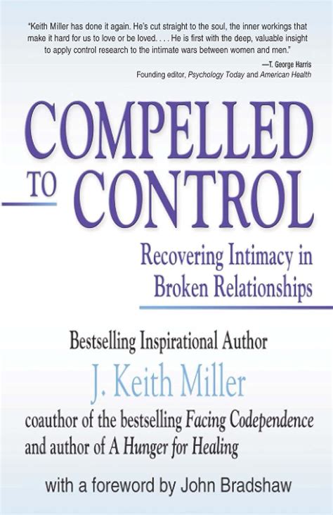 Compelled To Control: Recovering Intimacy In Broken Relationships