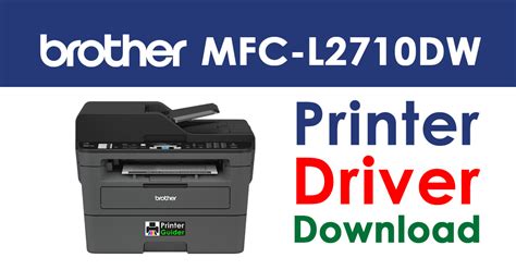 Complete Guide to Download and Install Brother MFC-L2710DW Drivers