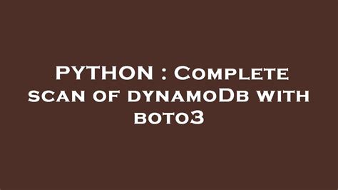th?q=Complete Scan Of Dynamodb With Boto3 - Mastering Python Tips: Complete Scan of DynamoDB with Boto3 - A Comprehensive Guide
