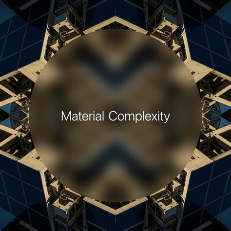 Complexity of Material