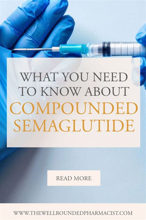 Compounded Semaglutide: What You Need to Know