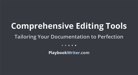 Comprehensive Editing Tools