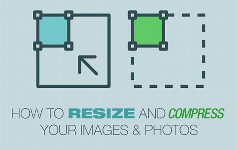 Compress And Resize Images