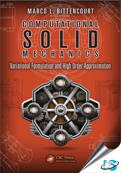 Computational Solid Mechanics: Variational Formulation And High Order Approximation