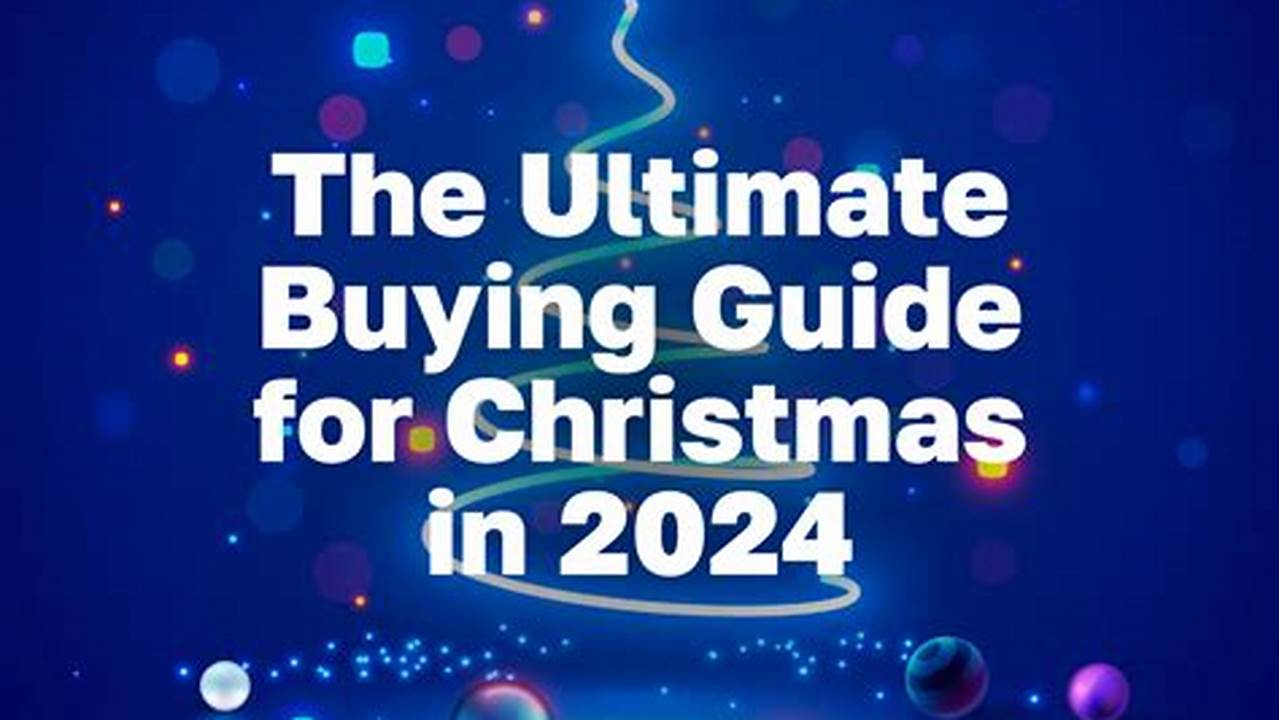 Computer Buying Guide Christmas 2024