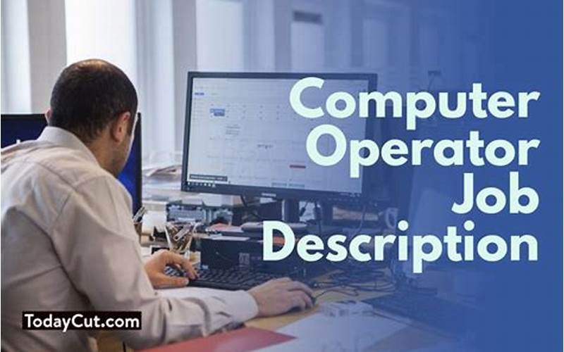 Computer Operator Requirements