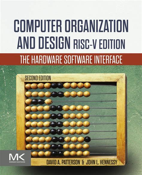Computer Organization And Design RISC-V Edition: The Hardware Software Interface (ISSN)