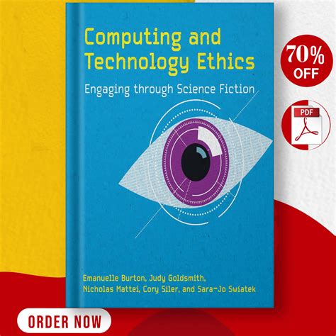 Computing And Technology Ethics: Engaging Through Science Fiction