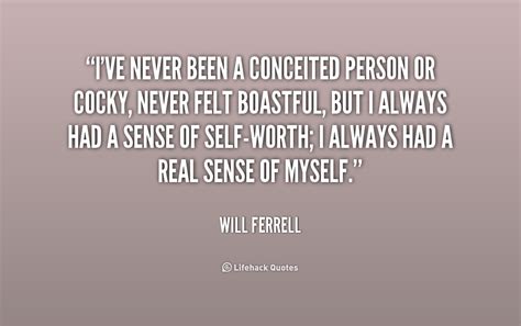 Conceited Quotes For Guys