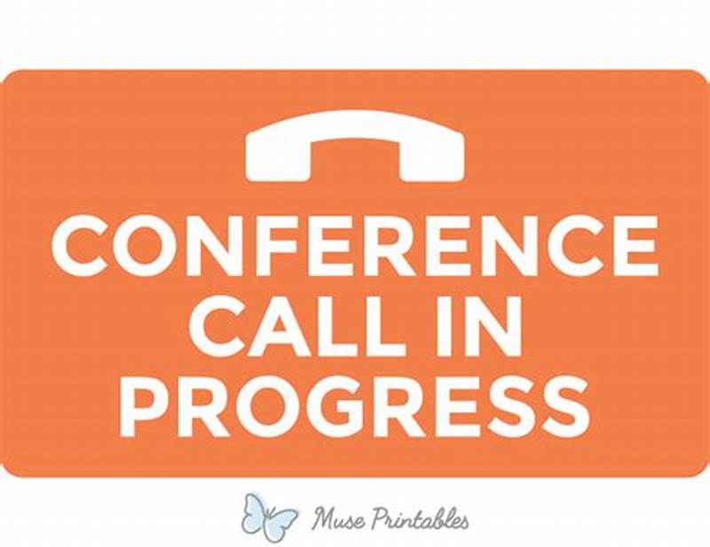 Conference Call In Progress Sign Printable