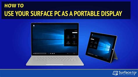 Configure your Surface or second PC as a monitor