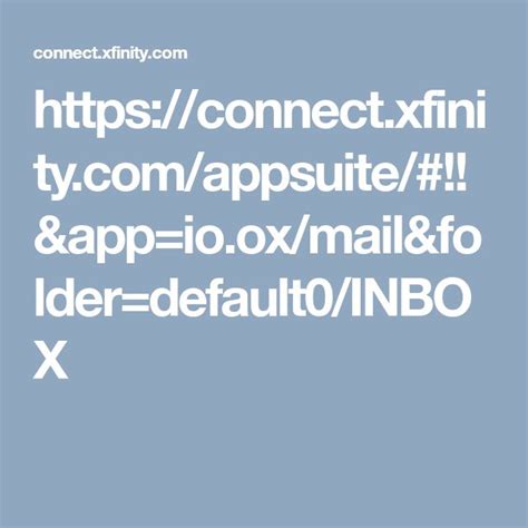Connect Xfinity Com Appsuite &App Io Ox Mail&Folder Default0 Inbox