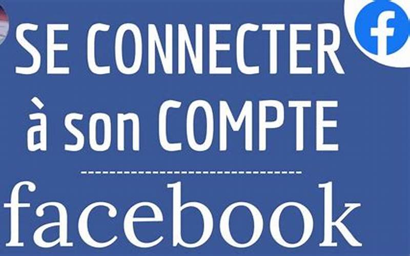 Connectez-Vous À Votre Compte Facebook