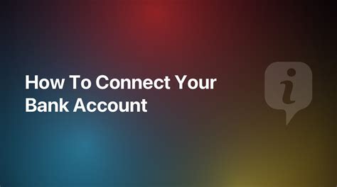 Connecting Your Bank Account
