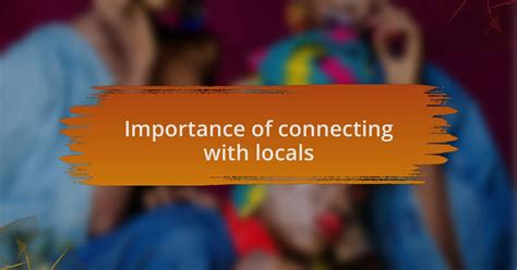 Connecting with Locals Vietnam