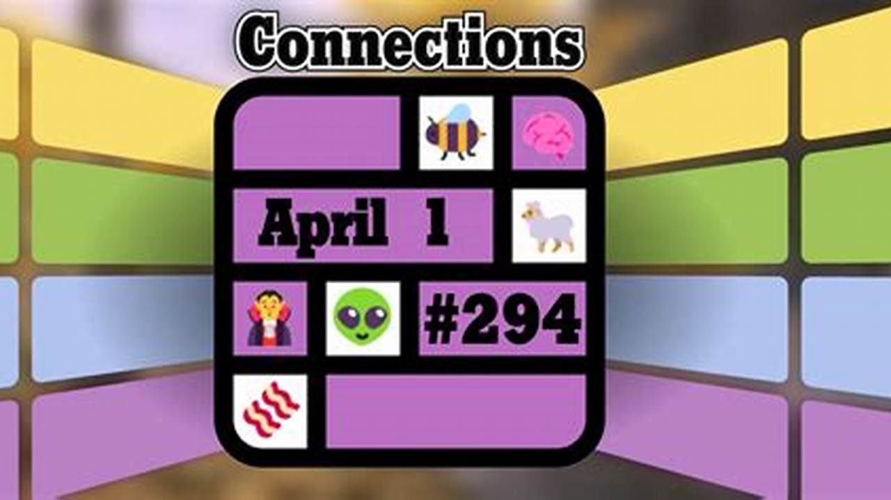 Connections For April 1 2024