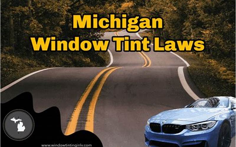 Consequences Of Not Complying With Michigan Window Tint Law