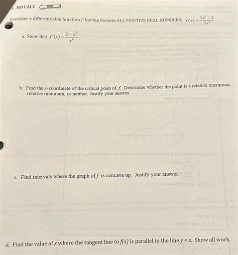Consider A Differentiable Function F Having Domain All Positive Real Numbers