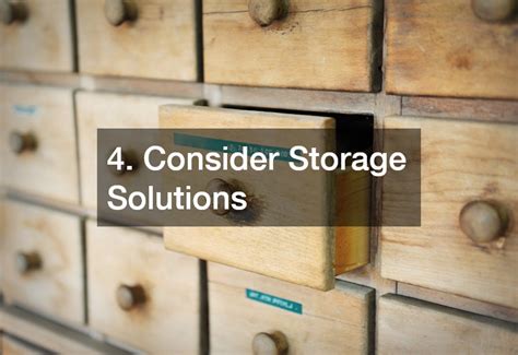 Consider Storage Solutions