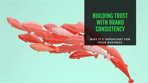 Consistency is Key: Building Trust