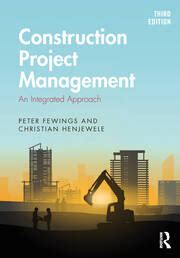 Construction Project Management: An Integrated Approach Highlights