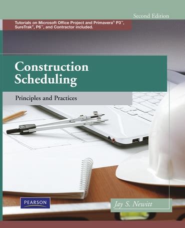 Construction Scheduling: Principles And Practices