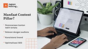 Content Pillar: Definisi, Manfaat, & Strategi Pembuatan.