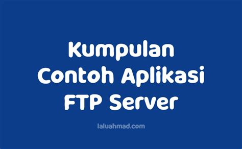 Contoh Aplikasi Ftp Server