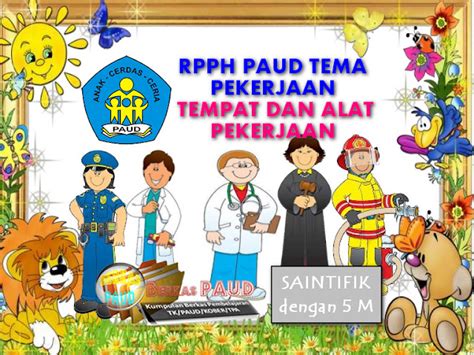 Contoh Rpph Paud Tema Pekerjaan