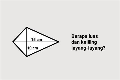 Contoh Soal Rumus Layang Layang