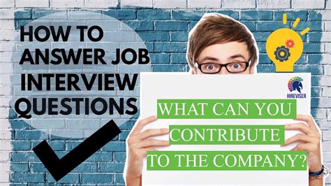 Contributing To The Company: Interview Question Strategies